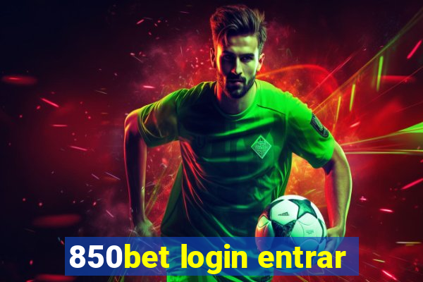 850bet login entrar